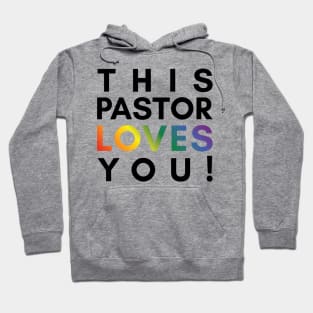 This Pastor Loves You! Hoodie